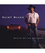 Nothin&#39; But the Taillights by Clint Black New CD Country Something That ... - £5.10 GBP