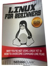 Linux for Beginners: Why You&#39;re Not Using Linux yet and How to Overcome Command - £14.63 GBP
