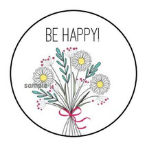 30 Be Happy Floral Bouquet Envelope Seals Labels Stickers 1.5&quot; Round Flowers - £6.01 GBP
