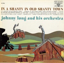 In A Shanty In Old Shanty Town - Johnny Long and His Orchestra [Vinyl] Johnny Lo - £53.94 GBP