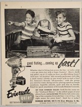 1954 Print Ad Evinrude Quiet Outboard Motors 2 Boys in Fishing Boat Milwaukee,WI - £11.51 GBP