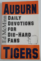 Auburn Tigers Daily Devotions for Die-Hard Fans Book by Ed McMinn NEW Christian - £6.44 GBP