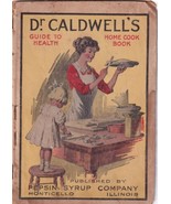 Vintage Dr. Caldwell&#39;s Guide to Health Home Cook Book Pepsin-Syrup Co - £6.67 GBP