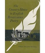 The Country House in English Renaissance Poetry McClung, William Alexander - $10.00 CAD