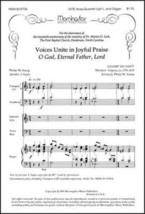Voices Unite in Joyful PraiseO God, Eternal Father, Lord(Choral Score) - Organ, - £4.07 GBP