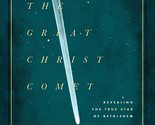 The Great Christ Comet: Revealing the True Star of Bethlehem Nicholl, Co... - $21.32