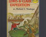 The Lewis and Clark Expedition [Hardcover] Richard L. Neuberger and Wino... - £23.08 GBP