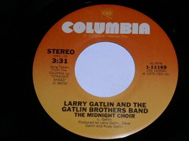 Larry Gatlin Brothers The Midnight Choir Hold Me Closer 45 Rpm Record Columbia - £9.47 GBP