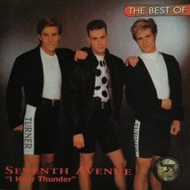 Best Of Seventh Avenue: I Hear Thunder U.S. Greatest Hits Cd 1994 14 Tracks - £16.61 GBP