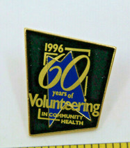 60 Years of Volunteering in Community Health 1996 Collectible Pinback Bu... - £8.97 GBP