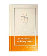 Your Special Wedding Toasts by Sharon Naylor 2004 Hardcover 1402202687 S... - £6.36 GBP