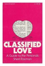 1982 PB Classified Love: A Guide to the Personals by Foxman, Sherri - £22.77 GBP