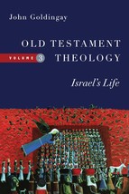 Old Testament Theology: Israel&#39;s Life (Volume 3) (Old Testament Theology... - £23.73 GBP