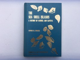 The Sea Shell Islands A History Of Sanibel &amp; Captiva Hardcover 1987 E Dormer - £19.74 GBP