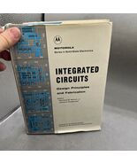 Integrated Circuits Design Principles And Fabrication Motorola Solid Sta... - $540.28 MXN