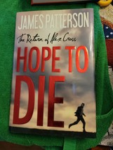 Alex Cross Ser.: Hope to Die by James Patterson (2014, Hardcover) - £4.19 GBP