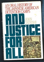 And Justice For All-Japanese-American Camps HB w/dj-John Tateishi-1984-260 pages - $69.92