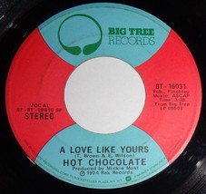 Hot Chocolate 45 RPM - A Love Like Yours / Emma E1 - £3.15 GBP
