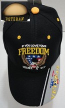 &quot;If You Love Your Freedom Thank a Vet&quot;  Veteran Hat Baseball Cap Black New! - $9.99