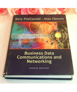 Business Data Communications &amp; Networking Eighth Edition FitzGerald Denn... - £19.90 GBP