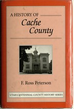 A history of Cache County ([Utah centennial county history series]) [Hardcover]  - $74.47