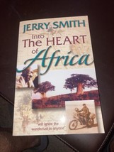 Into the Heart of Africa by Jerry Smith (2012, Trade Paperback) - £4.12 GBP
