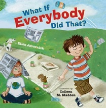 What If Everybody Did That?..Author: Ellen Javernick (used children&#39;s hardcover) - £10.45 GBP