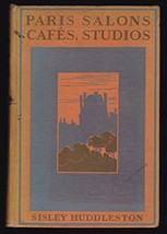 1928 Vtg Book Huddleston History Paris Salons Cafes Avant Garde Artists Studios  - £78.34 GBP