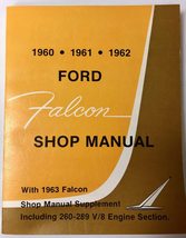 1960 1961 1962 Ford Falcon Shop Manual With 1963 [Paperback] Ford Motor Company - £29.87 GBP