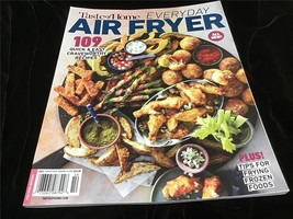 Taste of Home Magazine Every Day Air Fryer 109 Quick &amp; Easy Craveworthy Recipes - $12.00