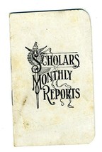 Scholars Monthly Reports Unused Booklet 1910&#39;s Grades Behavior Promotion - £14.01 GBP