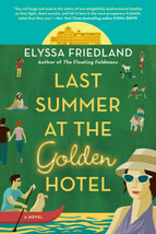 &quot;Last Summer At The Golden Hotel&quot; Novel By Elyssa Friedland Brand New Paperback - £12.74 GBP