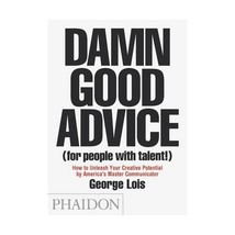 Damn Good Advice (for People With Talent!): How to Unleash Your Creative Potenti - £10.25 GBP