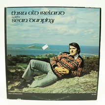 SEAN DUNPHY Thru Old Ireland 12&quot; LP 33 RPM Boots Records 1978 - £5.77 GBP