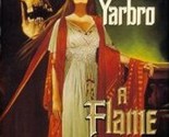 A Flame in Byzantium Yarbro, Chelsea Quinn - $4.89