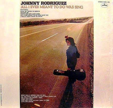Johnny Rodriguez (4) - All I Ever Meant To Do Was Sing (LP, Album) (Very Good (V - £3.72 GBP