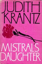 Mistral&#39;s Daughter by Judith Krantz / 1982 BCE Hardcover - £1.78 GBP