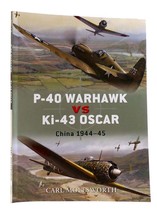 Carl Molesworth P-40 WARHAWK VS KI-43 OSCAR China 1944-45 1st Edition 2nd Printi - $54.95