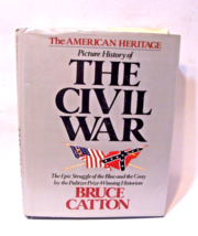 The American Heritage Picture History of the Civil War by Bruce Catton 1982 - £15.76 GBP