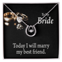 To The Bride Today I Will Marry My Best Lucky Horseshoe Necklace Message Card 1 - £41.72 GBP+