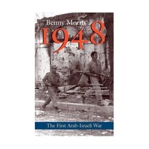 1948  A History of the First ArabIsraeli War Morris, Benny - £26.82 GBP