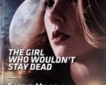 The Girl Who Wouldn&#39;t Stay Dead (Harlequin Intrigue #1816) by Cassie Miles  - $1.13