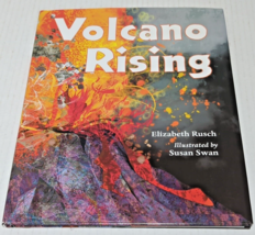 Volcano Rising by Rusch, Elizabeth- Illustrated by Swan, Susan - £6.29 GBP
