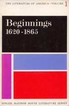 The Literature of America - Volume 1: Beginnings, 1620-1865 [Mass Market Paperba - £8.51 GBP