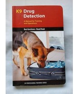 K9 Drug Detection A Manual For Training And Operations, Ruud Haak Resi G... - £23.15 GBP