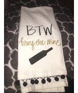 BTW Bring The Wine Flows Sack Towel 18 X 26in - $259.46 MXN