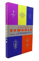 Jack Tresidder Dictionary Of Symbols An Illustrated Guide To Traditional Images, - £58.39 GBP
