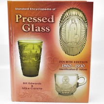Standard Encyclopedia of Pressed Glass Fourth Edition 1860-1930 Hardcover Book - £7.87 GBP