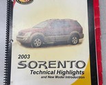 2003 Kia Sorento Technical Highlights &amp; New Model Introduction Manual - $69.99