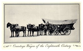 Conestoga Wagon of the Eighteenth Century Train Postcard Mack Bus Repro Card - £5.81 GBP